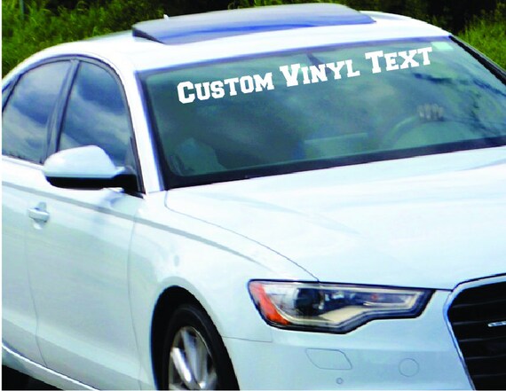 Custom Windshield Banner, Personalized Vinyl Lettering Decal, Customize Your Own Custom Text Window Vinyl Banner Sticker