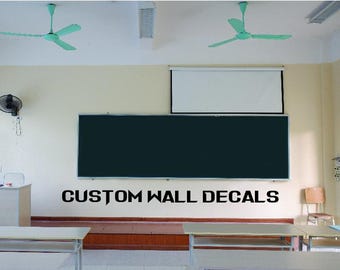 Classroom Motivation Decal, Custom Teacher Vinyl Quote Wall Sticker