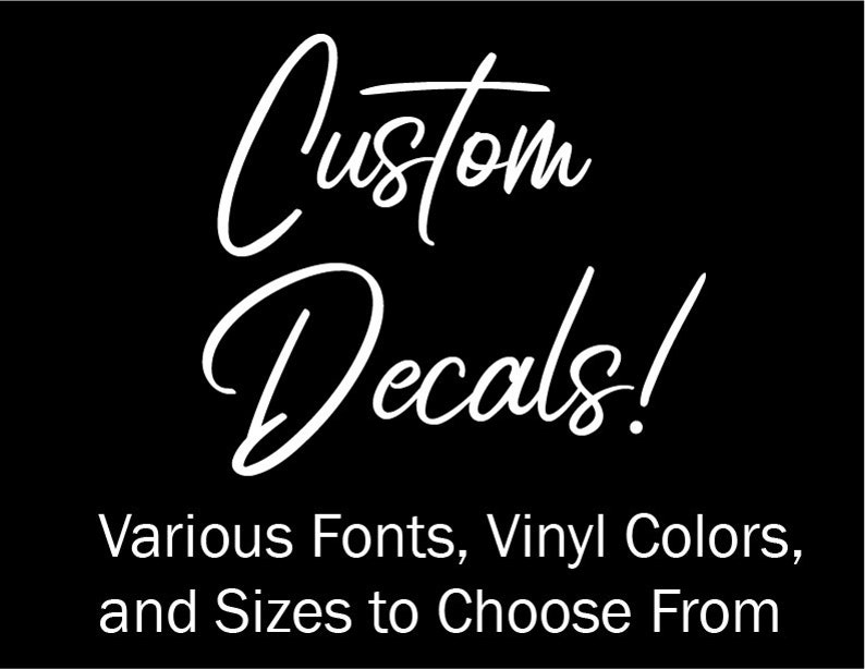 Custom Vinyl Decal Sticker Personalized Vinyl Decal Etsy