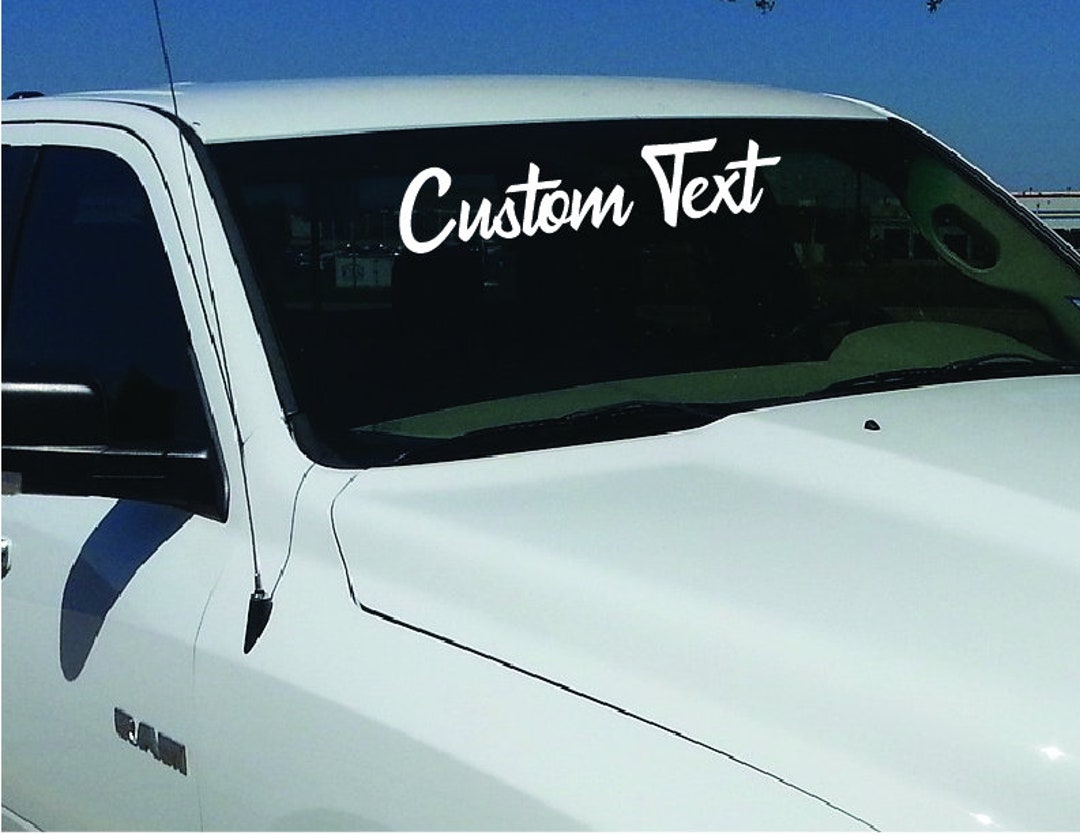 Large Custom Windshield Sticker: Outdoor Vinyl - Etsy
