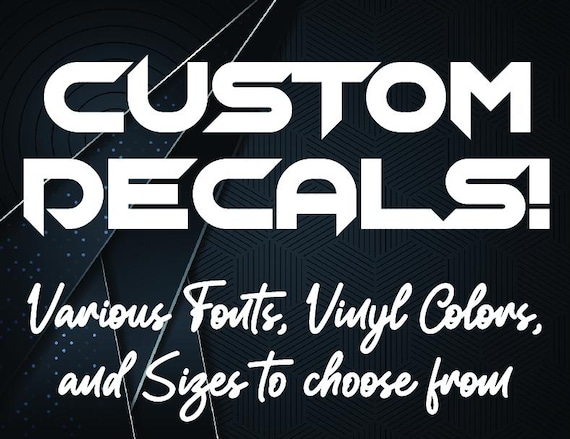 Customize Your Own Personalized Vinyl Decal, Custom Vinyl Decals, Custom Vinyl Lettering Text Decal, Create Your Own Vinyl Design Sticker