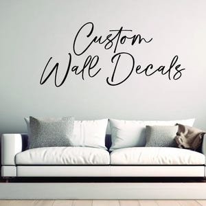Custom Wall Vinyl Decal, Personalized Wall Quote Sticker, Create Your Own Vinyl Lettering Wall Stickers