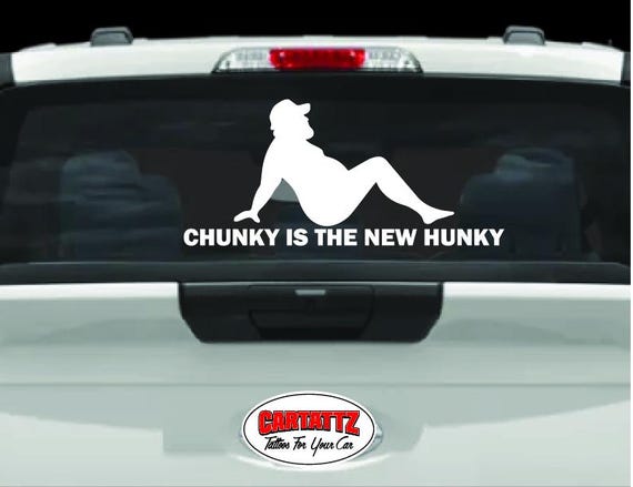 Dad Bod Custom Vinyl Decal Chunky Is The New Hunky Trucker Sticker, Funny Car Custom Stickers, Dad Bod Custom Car Vinyl Decals