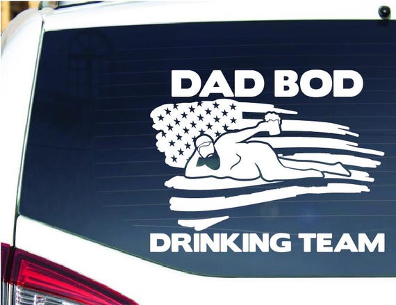 Dad Bod Drinking Team American Flag Custom Vinyl Decal, Funny Car Custom Stickers, Dad Bod Custom Car Vinyl Decals