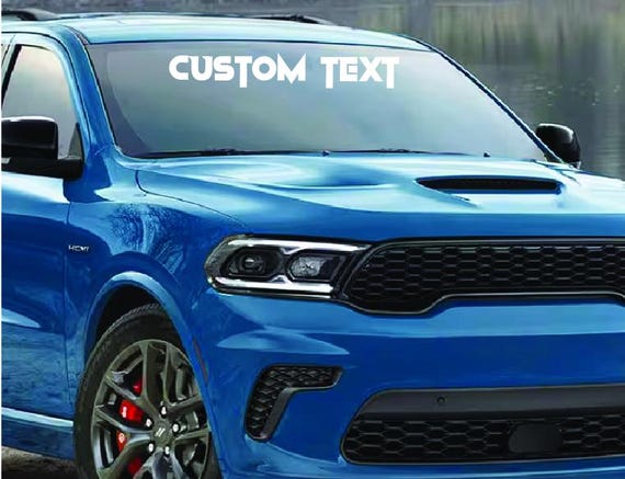 Custom Windshield Eyebrow Decal, Create Your Own Personalized Vinyl Lettering Text Sticker
