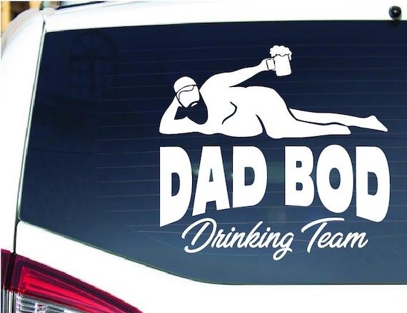 Dad Bod Drinking Team Custom Vinyl Decal, Funny Car Custom Stickers, Dad Bod Custom Car Vinyl Decals