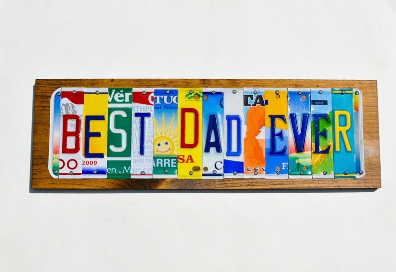 Father's Day Gift,License Plate Sign best dad ever, Best Dad Ever sign, Number One Dad-Fathers day gift, husband gift for Fathers Day. image 7