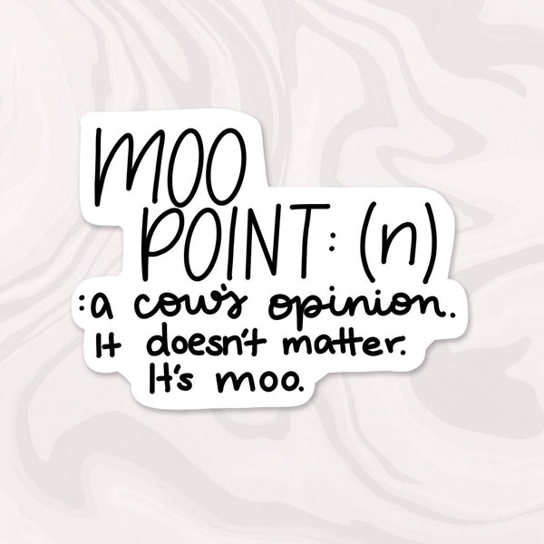 Moo Point Sticker, Friends TV Show Sticker, Moo Point Like a Cows Opinion, Joey Tribiani Quote Sticker, Gift