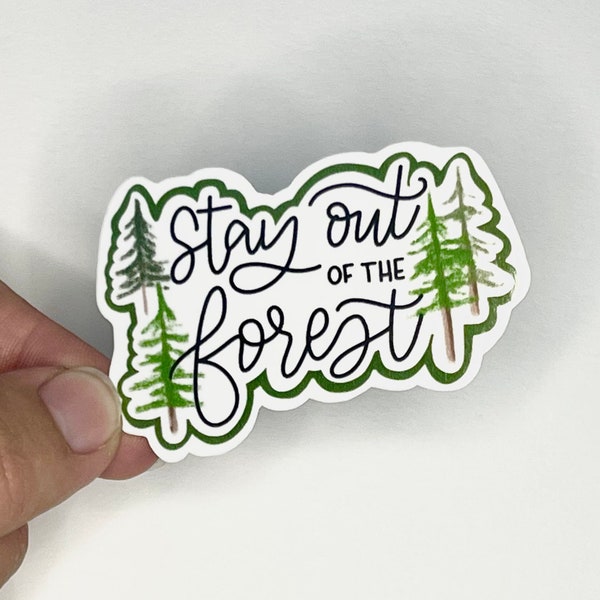 Stay Out of the Forest Sticker, MFM Sticker, My Favorite Murder Decal, True Crime Sticker, Gift