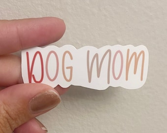 Dog Mom Sticker, Gift