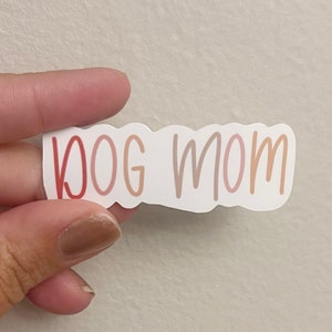 Dog Mom Sticker, Gift