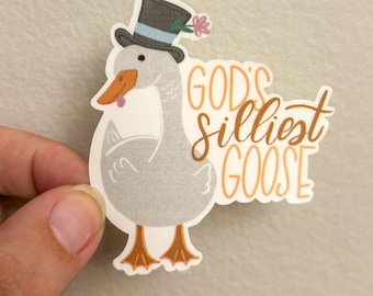 God's Silliest Goose Sticker, Silly Goose Decal