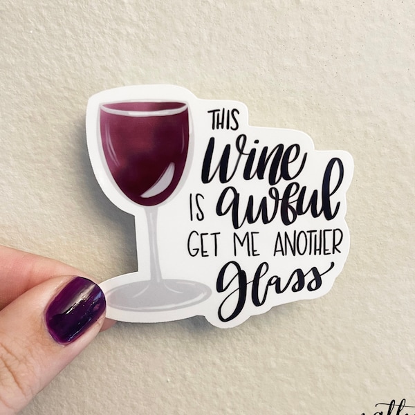 This Wine is Awful Sticker, Schitts Creek Quote Sticker, Moira Rose Sticker, Gift