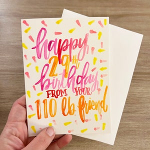 Funny Hand-Painted Birthday Card: 110 lb Friend, Snarky Sentiments