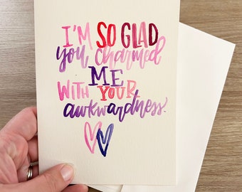 Sarcastic Anniversary Card, I'm So Glad You Charmed Me With Your Awkwardness, Snarky relationship greeting card, anniversary card