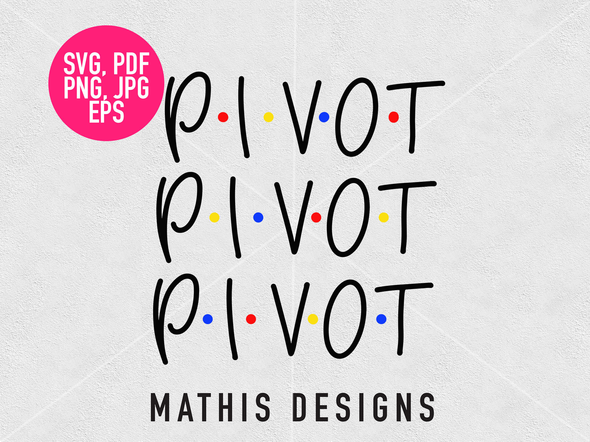 Download Pivot SVG Friends Pivot SVG Friends TV Show eps svg png | Etsy