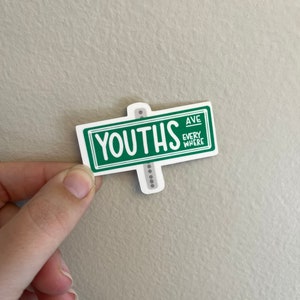 Youths Everywhere Street Sticker, Gift