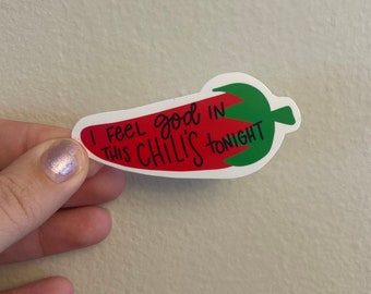 I feel God in this Chilis tonight sticker, Vinyl TV Show Sticker, Office TV Show Gift, Gift
