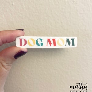 Dog Mom Sticker, Gift