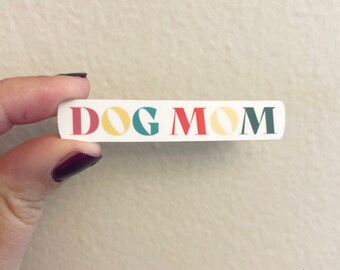 Dog Mom Sticker, Gift