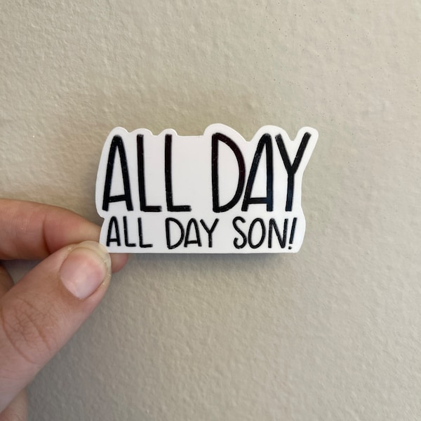 All Day Son Sticker, Gift