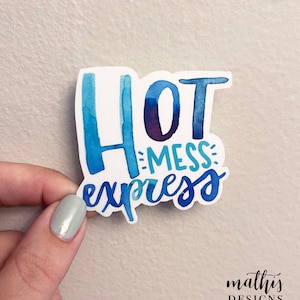 Hot Mess Express Sticker: Funny Mom Life Decal