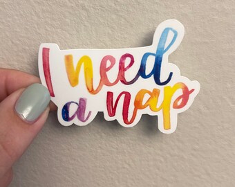 I Need a Nap Sticker: Funny Mom Life Water Bottle Decal