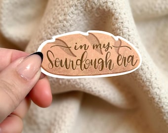 In My Sourdough Era Sticker