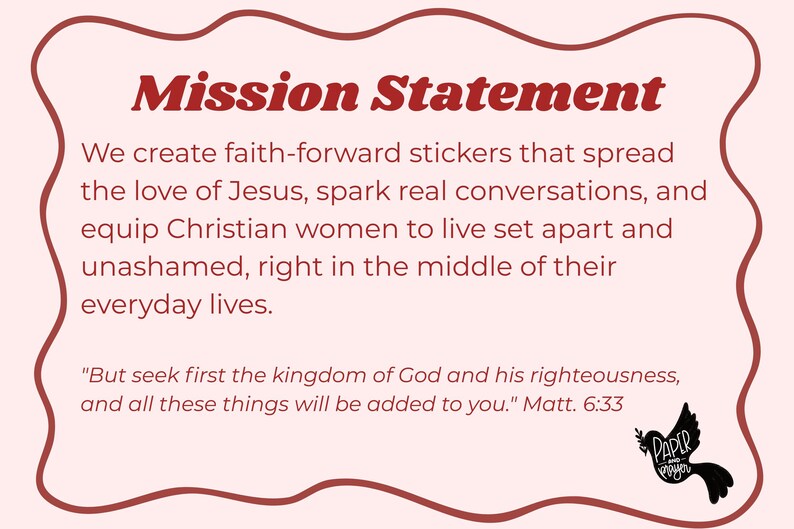 K&ouml;nnte beinhalten: Eine hellrosa Grafik mit einem dunkelroten Rand und dem Text &bdquo;Mission Statement&ldquo;. Der Text beschreibt glaubensorientierte Aufkleber, die Liebe Jesu und die Ausstattung christlicher Frauen. Eine schwarze Taubengrafik befindet sich unten rechts.