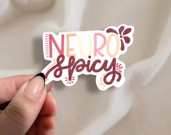 Neuro Spicy Sticker, Relatable Neurodivergent Sticker