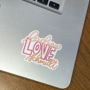 Ladies Love Schmidt Sticker, Gift