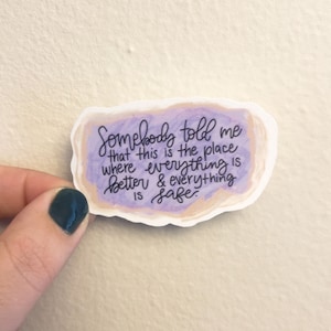 Everything&#39;s Better and Everything&#39;s Safe Sticker, OTH Decal, Tree Hill sticker, Karen&#39;s Cafe Sticker, Gift