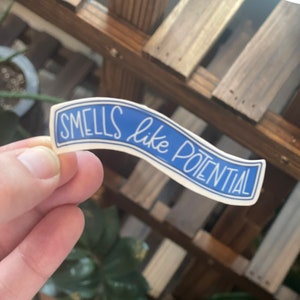 Smells Like Potential sticker, lasso sticker, Gift