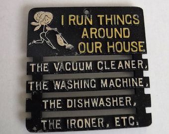 1960s Humorous Cast Aluminum Trivet: 'I Run Things around this house'