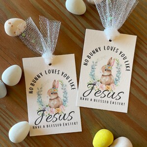 PRINTABLE Easter Treat Tag, No Bunny loves you like Jesus, Religious Easter Tag