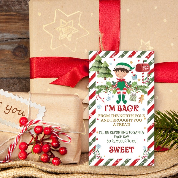 Editable Elf I'm Back Gift Tag, Returning Elf Arrival Treat Tag, Elf Boy Favor Tag, Christmas Elf Treat Tag Printable,  B011