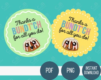 Thanks a Bundt-ch” Printable Gift Tags – Gift Tag for Teacher ...