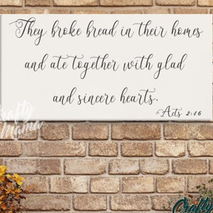 They Broke Bread in Their Homes Sign, Acts 2:46 Wall Art, Christian Dining Room Sign, Farmhouse Scripture Decor, Bible Verse Wall Print