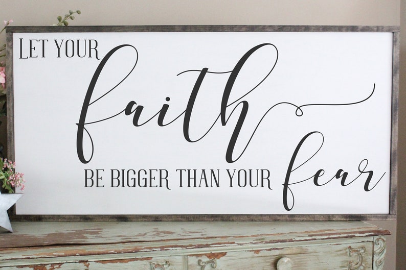 let your faith be stronger than your fear bible verse let your faith be stronger than your fear bible verse