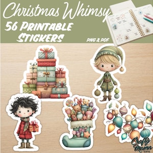May include: A set of 56 printable stickers titled Christmas Whimsy, featuring illustrations of a stack of colorful gift boxes, a child in a red coat, an elf, a stocking filled with toys, and Christmas lights, shown with a planner.