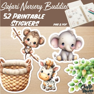 May include: A set of 52 printable stickers titled Safari Nursery Buddies, featuring illustrations of a monkey on a branch, a gray elephant, a zebra, a woven basket, and green leaves, with a planner showing sticker placement in the corner.