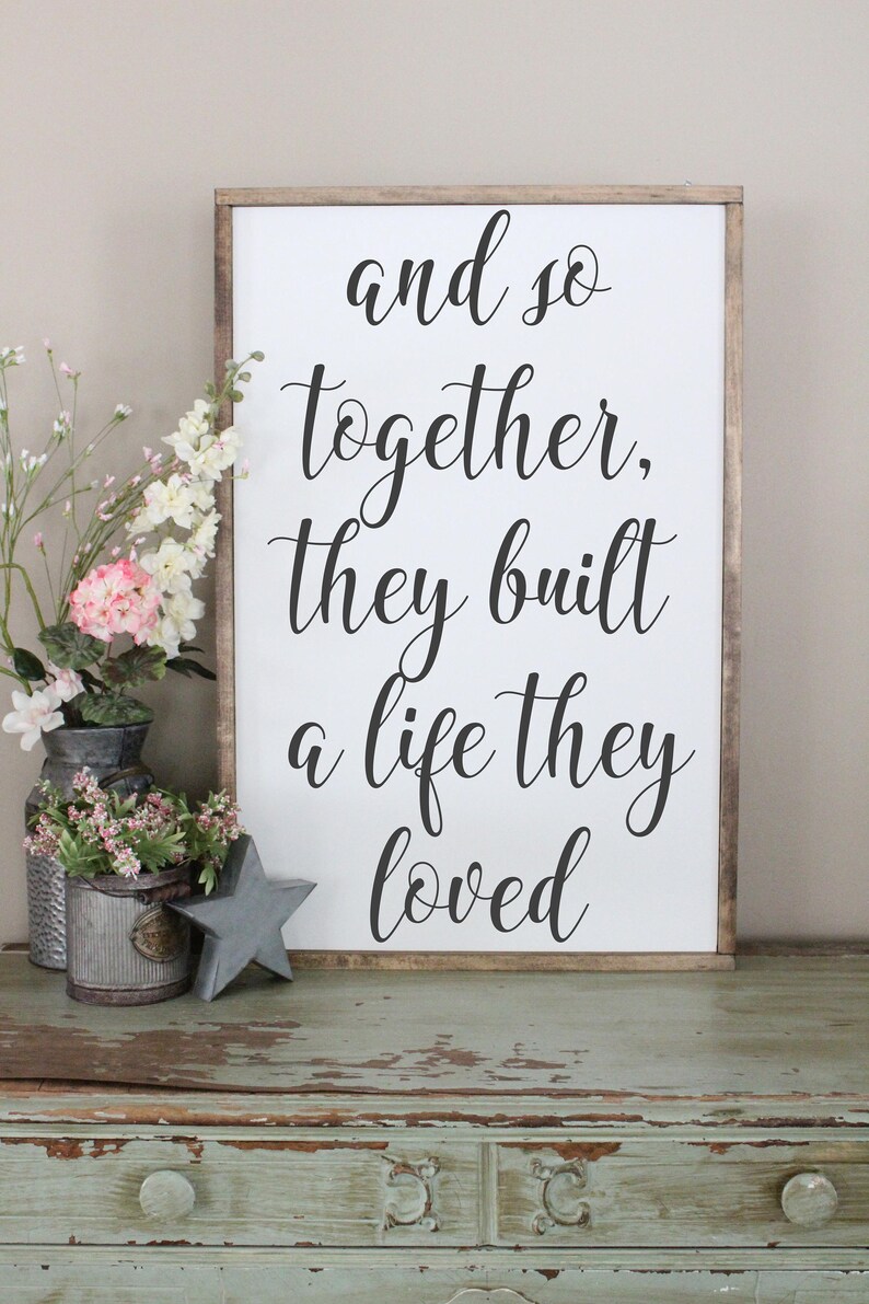 Free Free 283 And So Together They Built A Life They Loved Svg SVG PNG EPS DXF File