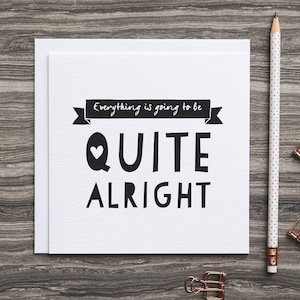 Motivierende Karte - Ermutigung Karte - Miss Sie Karte - Break Up Karte - denken an Sie - ganz in Ordnung - Empathie-Karte - Chin Up-Karte
