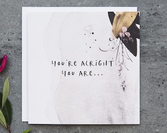 Funny Anniversary Card - Funny Card For Boyfriend - Cheeky Anniversary Card - Girlfriend Card -  Funny Love Cards - You're Alright You Are..