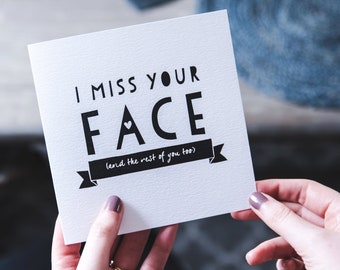 I Miss Your Face - Miss You Card - Carte relation longue distance - Across The Miles - Long Distance Friendship - Carte d’amour