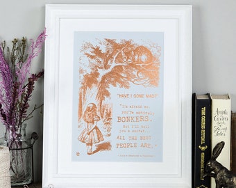 Copper Foil Alice in Wonderland Print: Bonkers Quote, Book Lover Gift