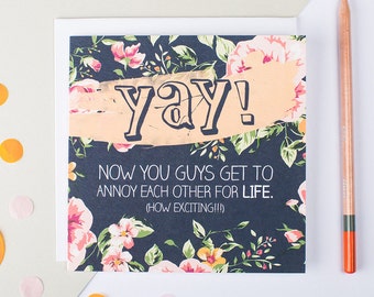 Annoy Each Other For Life - Funny Wedding or Engagement Card