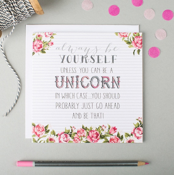 Unicorn greeting card friendship encouragement card positive vibes card I am a unicorn card always be yourself blank card simple