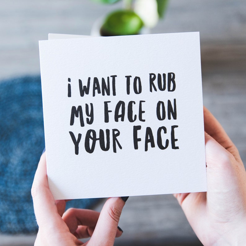 Rub My Face On Your Face Funny Valentine's, Anniversary or Miss You Card image 4
