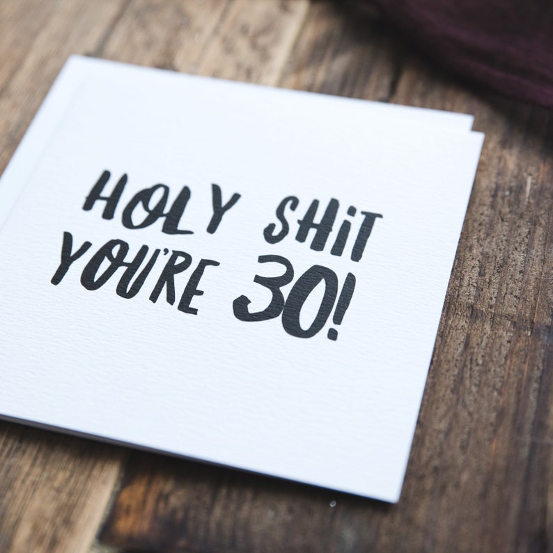 Funny 30th Birthday Card | Holy Shit You're 30 | Cheeky Milestone Age ...